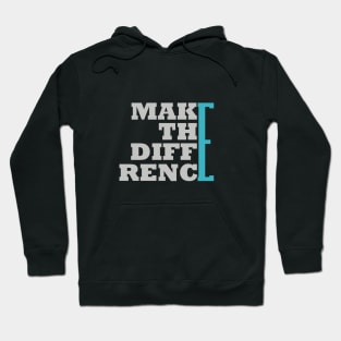 Make the difference Hoodie